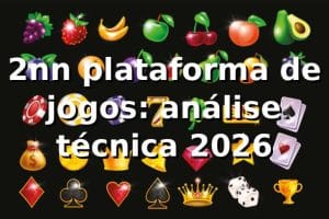 2nn plataforma de jogos: análise técnica 2026 🕹️