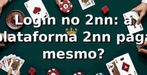 Login no 2nn: a plataforma 2nn paga mesmo? 🤔